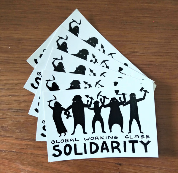 Global Working Class Solidarity stickers