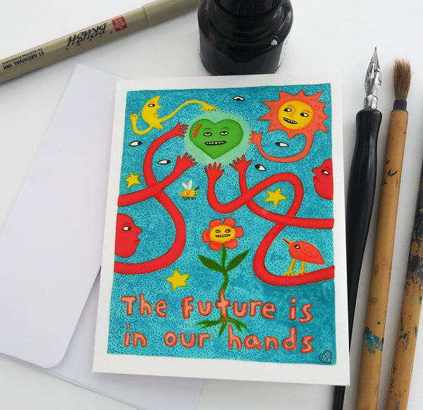 The Future is in Our Hands (blank inside)