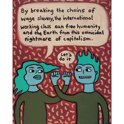 By Breaking the Chains of Wage Slavery