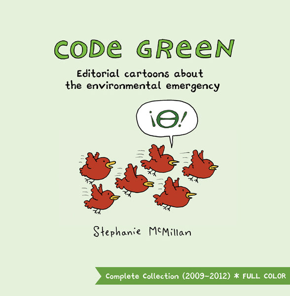 Code Green - editorial cartoons about the environmental emergency