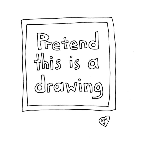Pretend This Is a Drawing