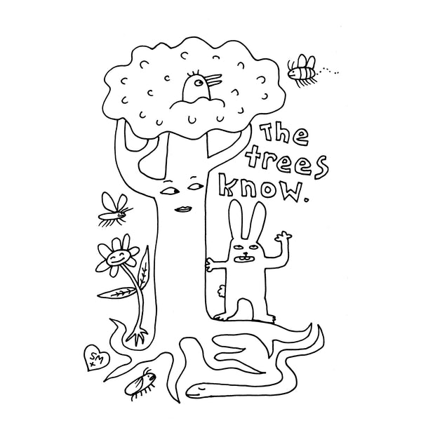 The Trees Know
