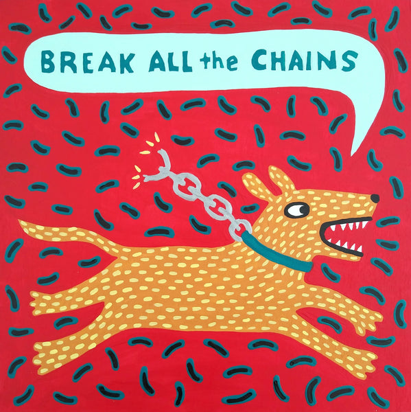 Break All the Chains