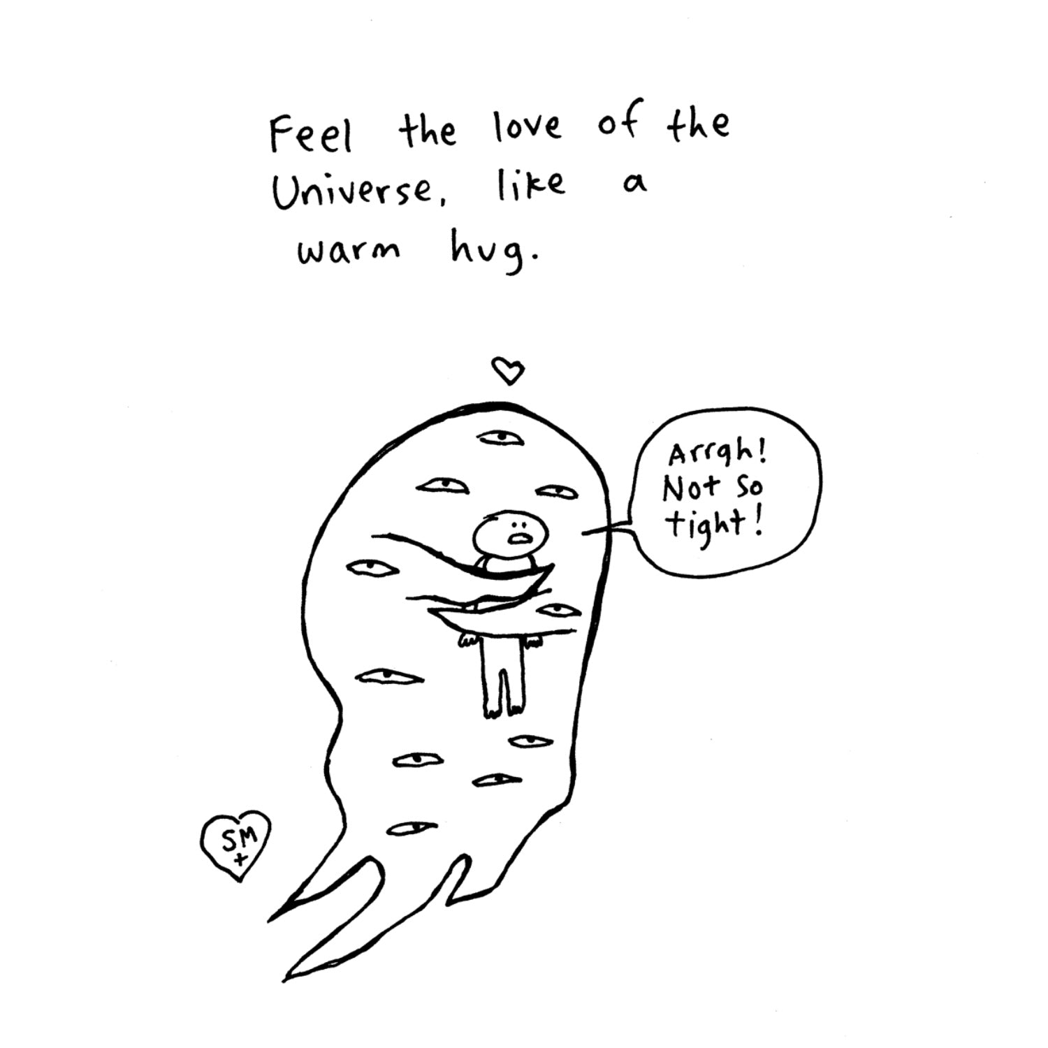 A Warm Hug from the Universe