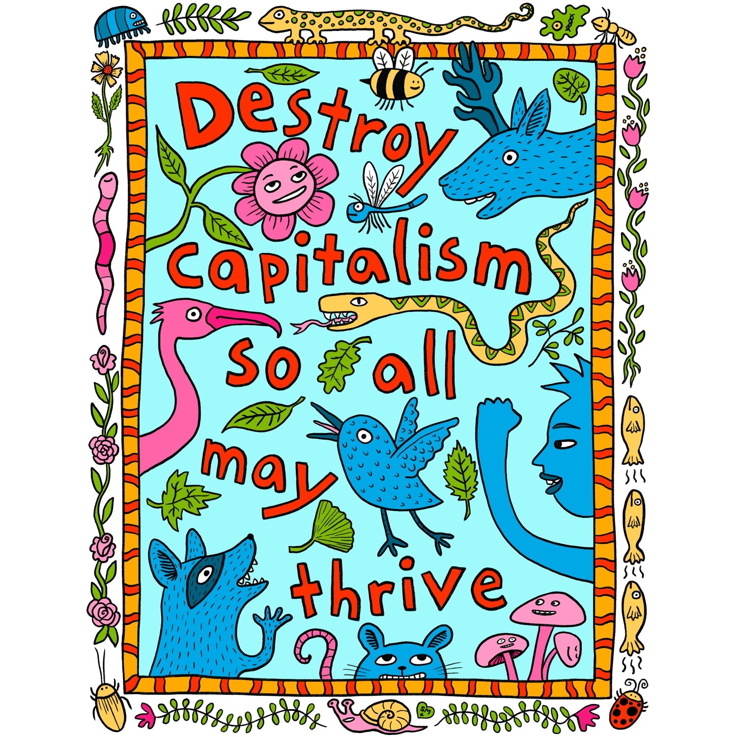 Destroy Capitalism So All May Thrive